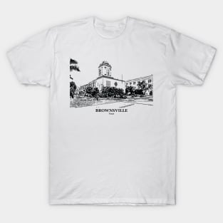 Brownsville - Texas T-Shirt